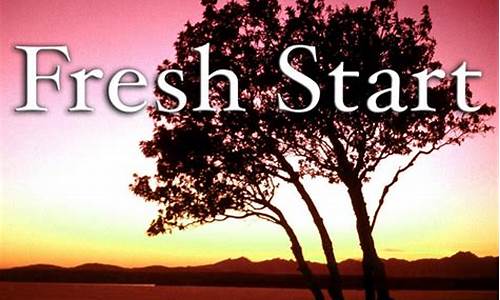 fresh start什么意思